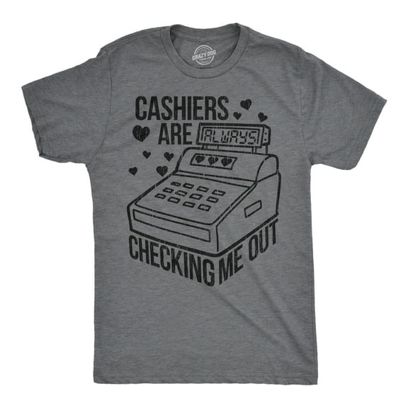 Mens Funny T Shirts Cashiers Are Checking Me Out Sarcastic Graphic Novelty Tee for Men Graphic Tees