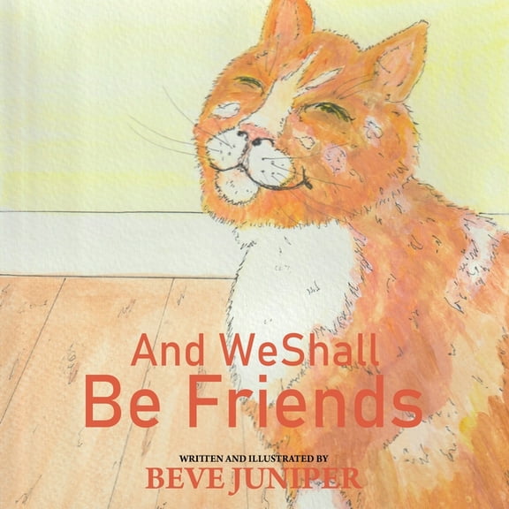 And We Shall Be Friends, (Paperback)