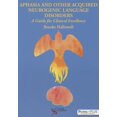 thumbnail image 1 of Pre-Owned Aphasia and Related Acquired Neurogenic Language Disorders: The Science and Art of Excellent Clinical Practice (Paperback) 159756477X 9781597564779, 1 of 1
