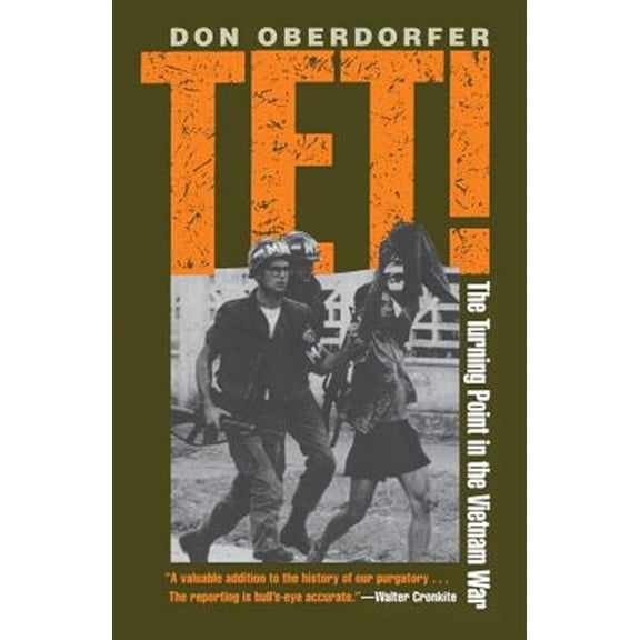 Pre-Owned Tet!: The Turning Point in the Vietnam War (Paperback) 0801867037 9780801867033