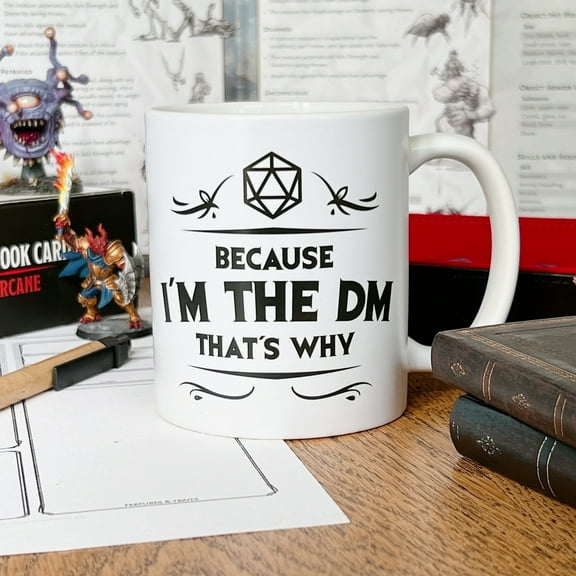 WestConfe Because I'm The DM That's Why - Dungeons and Dragons Inspired Mug - D&D Dungeon Master Coffee Mug