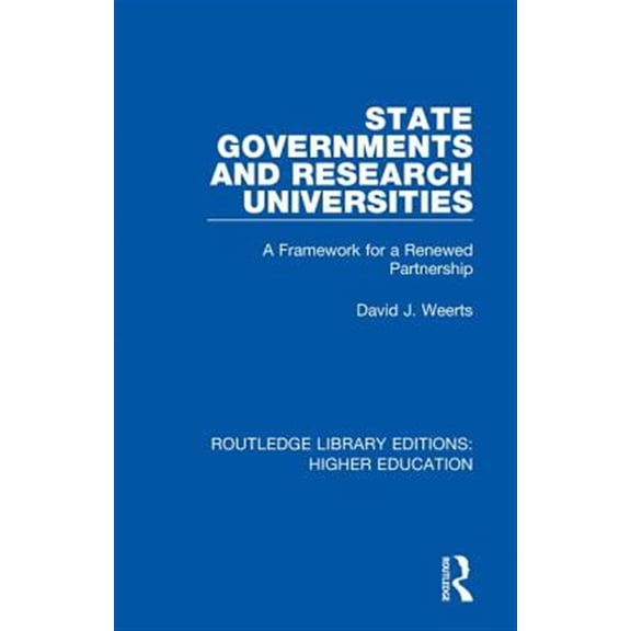Pre-Owned Routledge Library Editions: Higher Educa State Governments and Research Universities: A Framework for a Partnership, Book 33, (Hardcover)