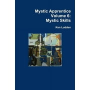 Mystic Apprentice Volume 6 : Mystic Skills (Paperback)