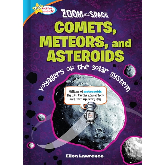 Pre-Owned Active Minds: Zoom Into Space: Zoom Into Space Comets, Meteors, and Asteroids: Voyagers of the Solar System (Hardcover)