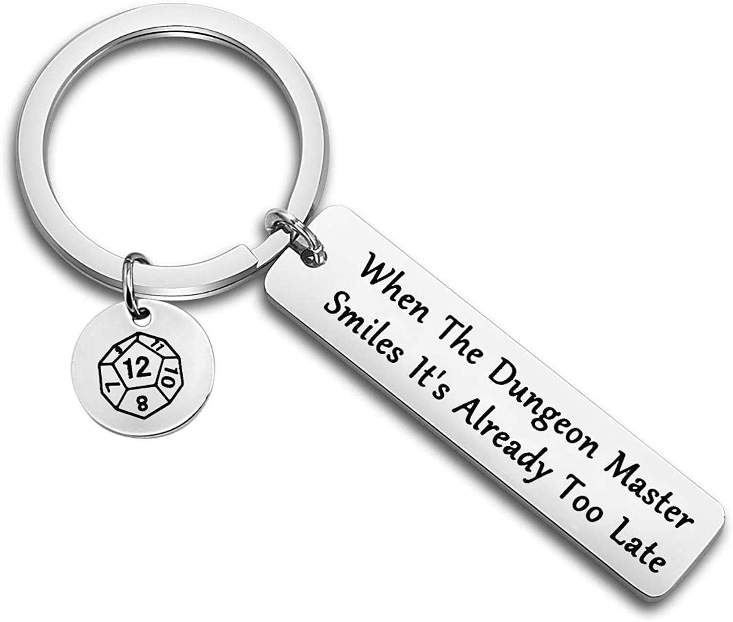 When The Dungeon Master Smiles It's Already Too Late Keychain Dungeon Master Gift Funny Dungeons and Dragons Gifts - image 1 of 5