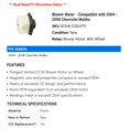 thumbnail image 2 of Blower Motor - Compatible with 2004 - 2008 Chevy Malibu 2005 2006 2007, 2 of 2