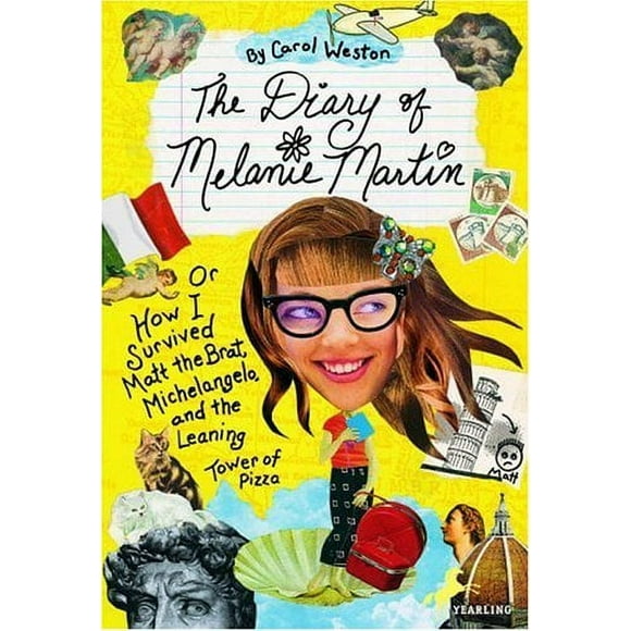 The Diary of Melanie Martin : Or How I Survived Matt the Brat, Michelangelo, and the Leaning Tower of Pizza 9780440416678 Used / Pre-owned