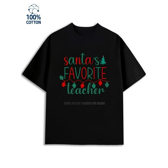 Santa's Favorite Teacher men 180G 100% Cotton black Trendy Unisex Shirt Crewneck tshirts Original Unisex Shirt Graphic tshirts Funny Unisex Shirt Crewneck tshirts Funny Unisex Shirt Cotton tshirts