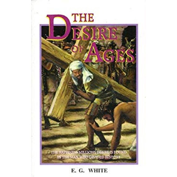 Pre-Owned The Desire of Ages : The Happiness Millions Desire Is Found in the Man who Divided History (Paperback) 9781883012731