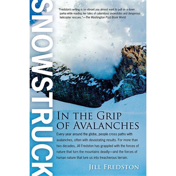 Snowstruck: In the Grip of Avalanches, (Paperback)