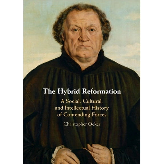 The Hybrid Reformation, (Hardcover)