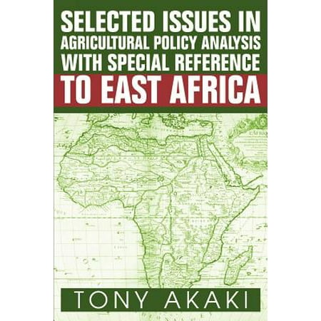 Selected Issues in Agricultural Policy Analysis with Special Reference to East Africa -
