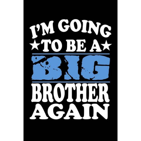 I'm Going To Be A Big Brother Again: Family Collection, (Paperback)