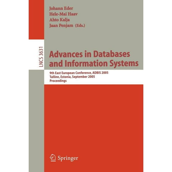 Advances in Databases and Information Systems: 9th East European Conference, Adbis 2005, Tallinn, Estonia, September 12-, (Paperback)