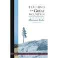 thumbnail image 1 of Pre-Owned Teaching of the Great Mountain: Zen Talks by Taizan Maezumi (Paperback) 0804832730 9780804832731, 1 of 1