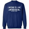thumbnail image 2 of OXI Crewneck Sweatshirt - I Intend To Live Forever, Basic Casual Sweatshirts for Men's and Women Fleece Sweatshirt Long Sleeve - Navy Blue 2X-Large, 2 of 2