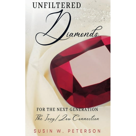 Unfiltered Diamonds For The Next Generation, (Hardcover)