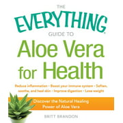 Angle View: Everything(r): The Everything Guide to Aloe Vera for Health : Discover the Natural Healing Power of Aloe Vera (Paperback)