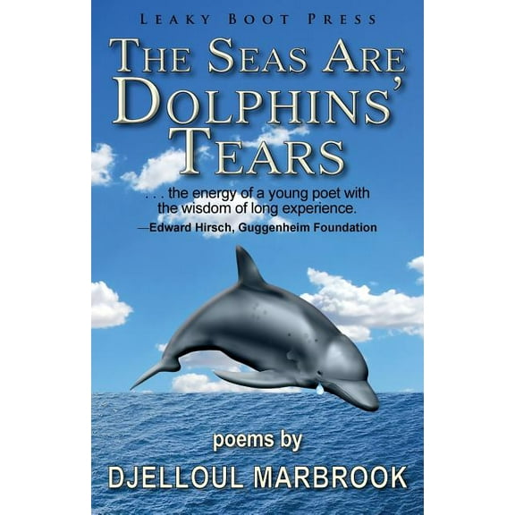 The Seas Are Dolphins' Tears (Paperback)