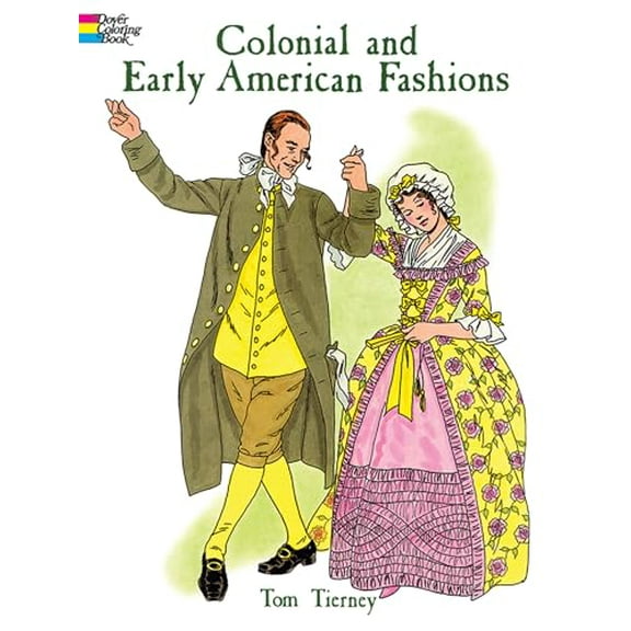 Pre-Owned Colonial and Early American Fashions (Paperback) 0486403645 9780486403649