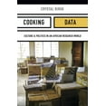 thumbnail image 2 of Cooking Data: Culture and Politics in an African Research World (Critical Global Health: Evidence, Efficacy, Ethnography), 2 of 2