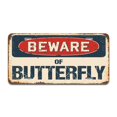 thumbnail image 1 of SignMission A-LP-04-314 Beware of Butterfly Aluminum License Plate, 1 of 1