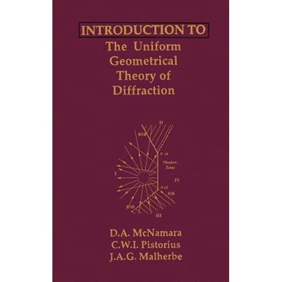 Artech House Microwave Library (Hardcover): Introduction to the Uniform Geometrical Theory of Diffraction (Hardcover)