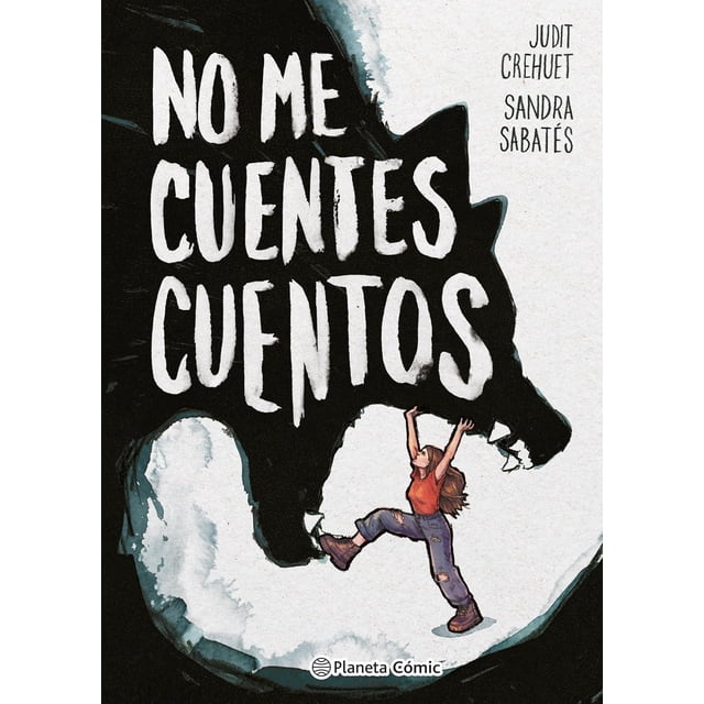 Libro No Me Cuentes Cuentos Tapa Blanda, Autor Sandra Sabates, Editorial Comics Mexico