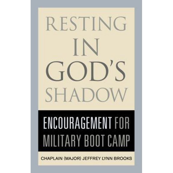 Pre-Owned Resting in God's Shadow: Encouragement for Military Bootcamp (Paperback) 163269431X 9781632694317
