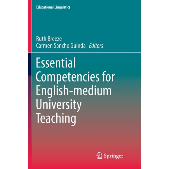 Educational Linguistics Essential Competencies for English-Medium University Teaching, Book 27, (Paperback)