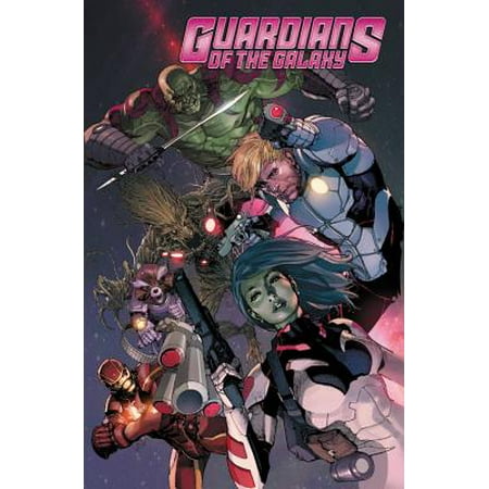 Guardians of the Galaxy by Brian Michael Bendis Vol. 1