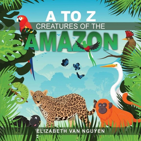 A To Z Creatures Of The Amazon, (Paperback)