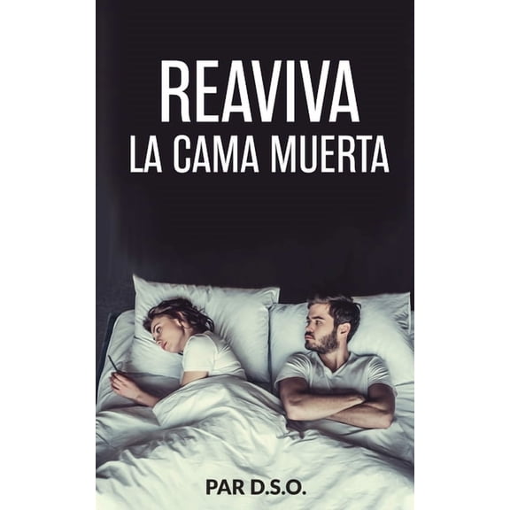 Reaviva La Cama Muerta, (Paperback)