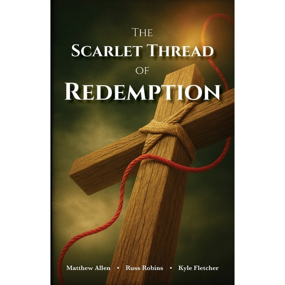 The Scarlet Thread of Redemption, (Paperback)