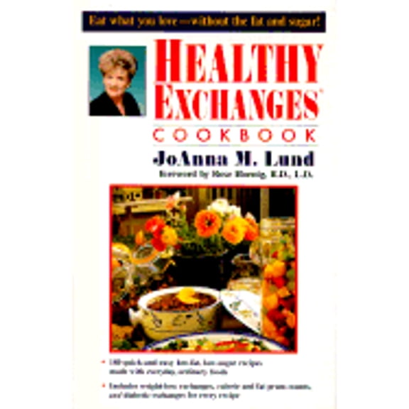 Healthy Exchanges Cookbook (Hardcover) by JoAnna M Lund, Roy Lund