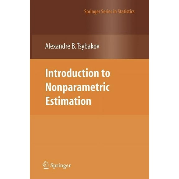 Springer Statistics Introduction to Nonparametric Estimation, (Paperback)