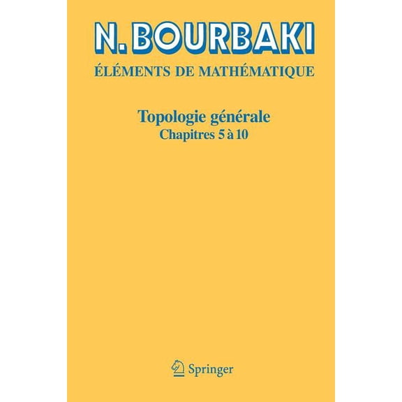 Topologie GÃ©nÃ©rale: Chapitres 5 Ã 10, (Paperback)