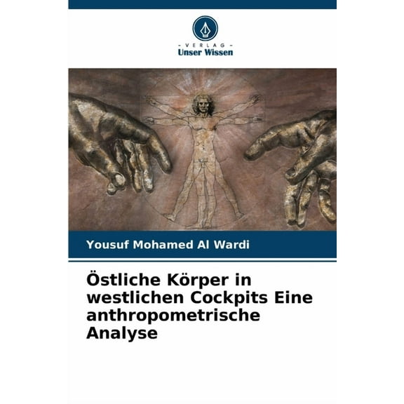 Östliche Körper in westlichen Cockpits Eine anthropometrische Analyse, (Paperback)