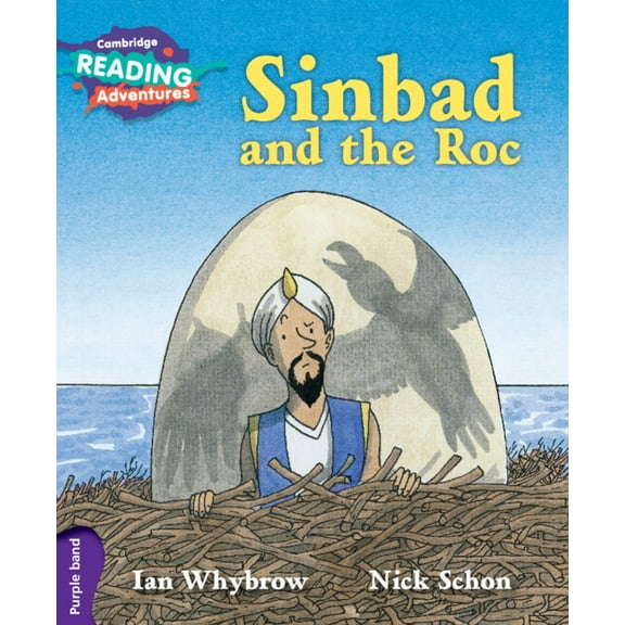 Cambridge Reading Adventures Cambridge Reading Adventures Sinbad and the Roc Purple Band, (Paperback)