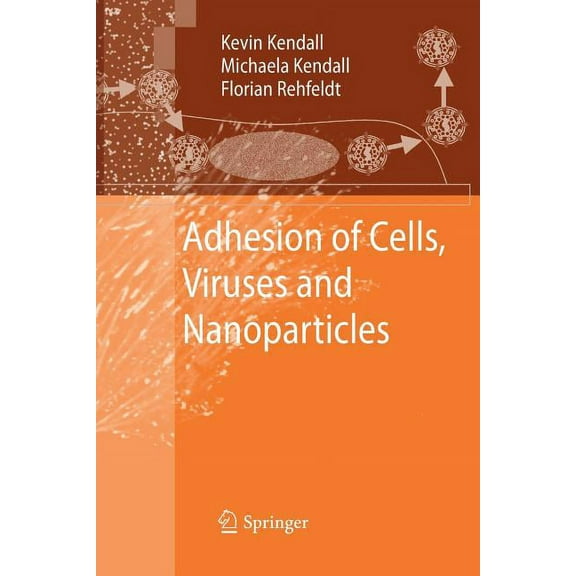 Adhesion of Cells, Viruses and Nanoparticles, (Paperback)