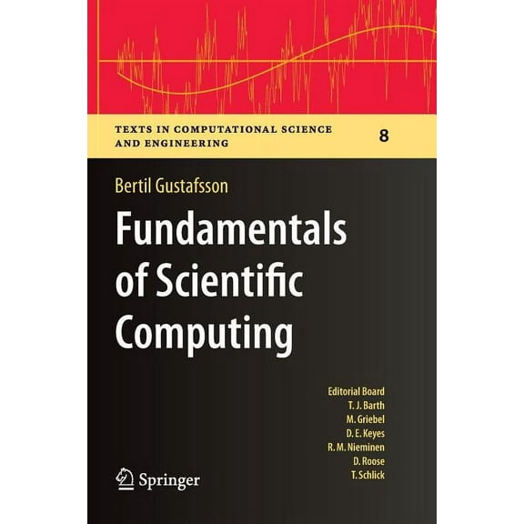 Texts in Computational Science and Engin Fundamentals of Scientific Computing, Book 8, (Paperback)