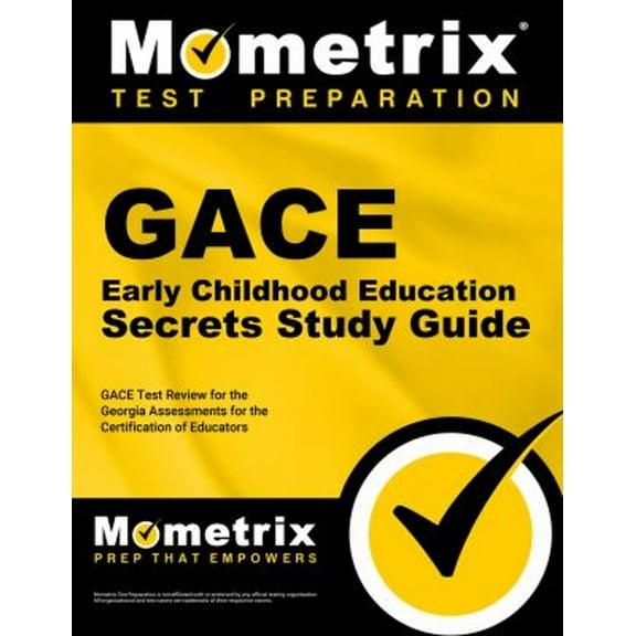 Pre-Owned Gace Early Childhood Education Secrets Study Guide : Gace Test Review for the Georgia Assessments for the Certification of Educators