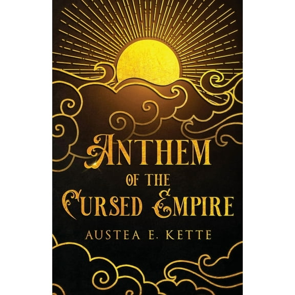 Anthem of the Cursed Empire, (Paperback)