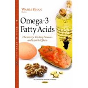Omega-3 Fatty Acids : Chemistry, Dietary Sources and Health Effects