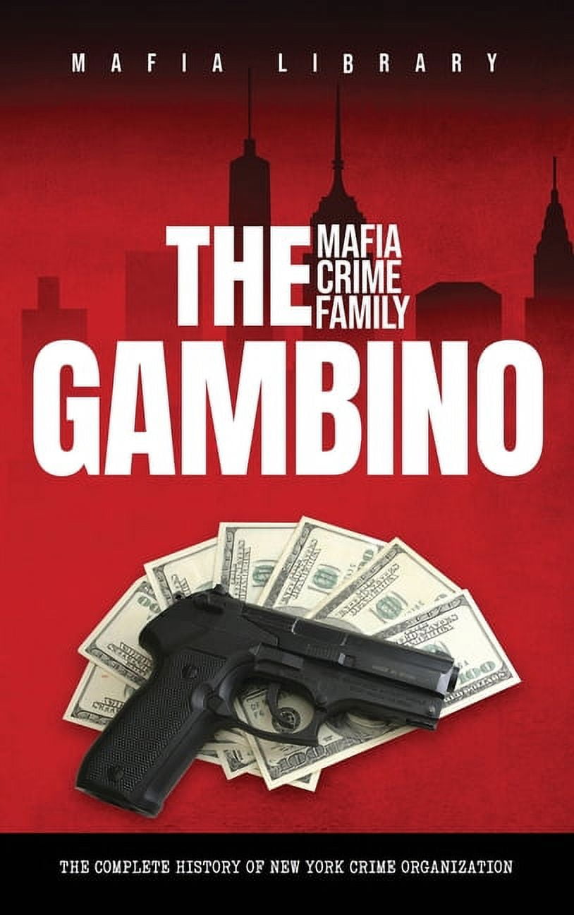 The Bufalino Mafia Crime Family: The Complete History of a