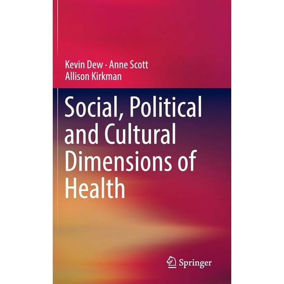 Social, Political and Cultural Dimensions of Health, (Hardcover)