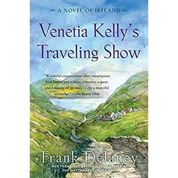 Venetia Kelly's Traveling Show : A Novel of Ireland 9780812979732 Used / Pre-owned