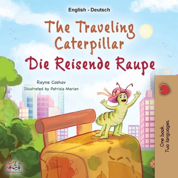 English German Bilingual Collection The Traveling Caterpillar (English German Bilingual Children's Book), (Paperback)