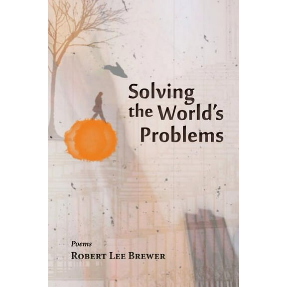Solving the World's Problems, (Paperback)