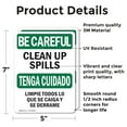 thumbnail image 2 of (2 Pack) Clean Up Spills Bilingual OSHA Be Careful Sign 5 Inch X 7 Inch Vinyl Label Decal Sticker Weather Resistant, UV Protected for Workplace, Business, and Construction Site, Made in, 2 of 7